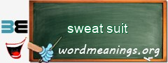 WordMeaning blackboard for sweat suit